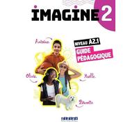 Imagine 2 Niveau A2.1 - Guide Pédagogique Papier
