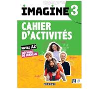 Marie-Noëlle Cocton – Imagine 3 – niv. A2.2 – Cahier + didierfle.app – Méthode de langue – broché