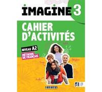 Imagine 3 - niv. A2.2 - Cahier + didierfle.app Marie-Noëlle Cocton (Auteur), Camille Dereeper (Auteur), Florence Guemas (Auteur), Sabrina Lipoff (Auteur)