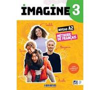 Imagine 3 - Niv. A2 - Livre + numérique inclus Marie-Noëlle Cocton (Coordination éditoriale), Camille Dereeper (Auteur), Florence Guemas (Auteur), Albane Léonard (Auteur)