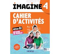 Marie-Noëlle Cocton – Imagine 4 – Niveau B1, Cahier + numérique inclus – Broché
