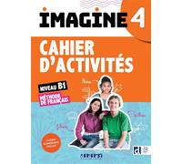 Marie-Noëlle Cocton – Imagine 4 – Niveau B1, Cahier + numérique inclus – Broché