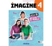 Imagine 4 - Niv. B1 - Livre + didierfle.app Marie-Noëlle Cocton (Coordination éditoriale), Camille Dereeper (Auteur), Florence Guemas (Auteur), Albane Léonard (Auteur), Louise Rousselot (Auteur)