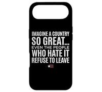 Imagine A Country So Great Even Ones Hate It Refuse to Leave Coque pour iPhone Air