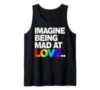 Imagine Being Mad At Love Pride Typographie Arc-en-Ciel Débardeur