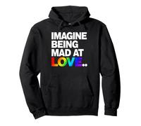 Imagine Being Mad At Love Pride Typographie Arc-en-Ciel Sweat à Capuche