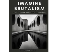 Imagine Brutalism: AI Generated Concrete Structures