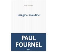 Imagine Claudine Paul Fournel (Auteur)
