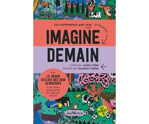 Imagine demain Avec le grand atelier des 2030 glorieuses - Julien Vidal - Jouvence - broché - Guide