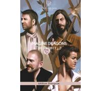 Imagine Dragons - The Project 2.0