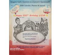 Imagine God’s Answers to a Lawyer’s Questions® 2026 Calendar, Planner and Journal