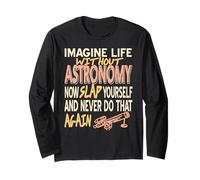 Imagine la Vie Sans Astronomie Amoureux de l'Univers Manche Longue