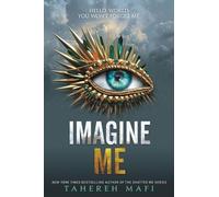 Imagine Me (Shatter Me, 6)