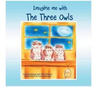 Imagine Me With The Three Owls