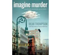 Imagine Murder A John Lennon Mystery - Dean Thompson - Fayetteville Mafia Press - ebook (ePub) - Livre