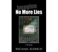 Imagine No More Lies