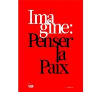 Imagine : Penser la paix