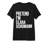 Imagine Que Je suis Clara Schumann T-Shirt Haut de Gamme