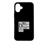Imagine Que Je suis Jean-Sébastien Bach Coque pour iPhone 16 Plus