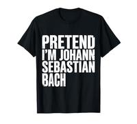 Imagine Que Je suis Jean-Sébastien Bach T-Shirt