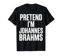 Imagine Que Je suis Johannes Brahms T-Shirt