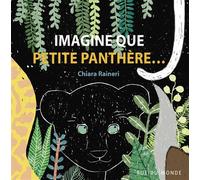 Imagine que Petite panthère…