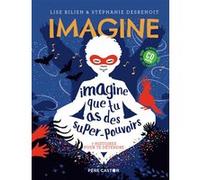 Imagine Que Tu As Des Super-Pouvoirs - 7 Histoires Pour Te Détendre (1 Cd Audio)