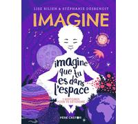 Imagine que tu es dans l'espace 7 histoires pour te détendre - Stéphanie Desbenoit - Flammarion Jeunesse Pere Castor - Livre CD - Document jeunesse CD