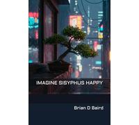 Imagine Sisyphus Happy