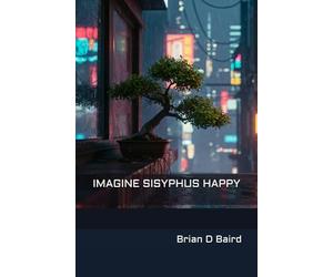 Imagine Sisyphus Happy