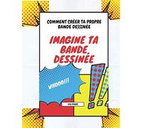 imagine ta bande dessinée: comment créer ta propre bande dessinée