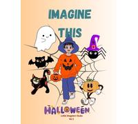 IMAGINE THIS Vol.2: Halloween Edition