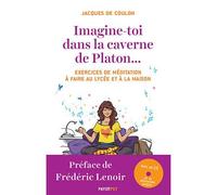 Imagine-toi dans la caverne de Platon... Exercices de méditation à faire au lycée et à la maison - JACQUES DE COULON - Payot - Livre CD - Guide CD