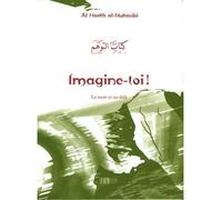 Imagine-toi ! la mort et l'au- - A.H.B.A. Ai-Muhasibi - La Ruche Eds - broché - Essai