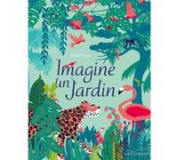 Imagine un jardin Hélène Druvert (Illustration), Hélène Druvert (Auteur)