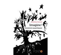 Imagine!: Variations quantiques