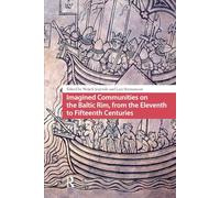 Imagined Communities on the Baltic Rim, from the Eleventh to Fifteenth Centuries