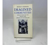 Imagined Communities: Reflections on the Origin and Spread of Nationalism