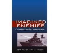 Imagined Enemies by Litai Xue John Lewis, Litai Xue (Auteur)