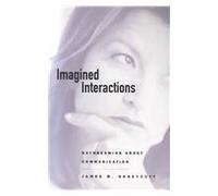 Imagined Interactions: Daydreaming About Communication