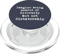 Imaginez Avoir Peur de la diversité et Non de la Dictature PopSockets PopGrip pour MagSafe
