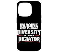Imaginez Avoir Peur de la diversité mais Pas de la Dictature Coque pour iPhone 14 Pro