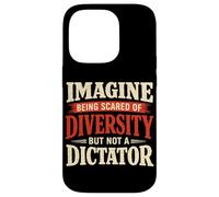 Imaginez Avoir Peur de la diversité mais Pas de la Dictature Coque pour iPhone 14 Pro