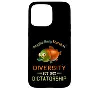 Imaginez Avoir Peur de la diversité mais Pas de la Dictature Coque pour iPhone 15 Pro Max
