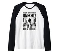 Imaginez avoir peur de la diversité mais pas de la dictature Manche Raglan