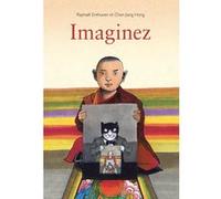Imaginez Raphaël Enthoven (Auteur), Chen Jiang Hong (Illustration)