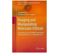 Imaging And Manipulating Molecular Orbitals