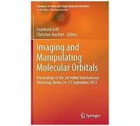 Imaging And Manipulating Molecular Orbitals