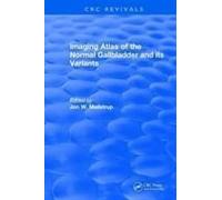 Imaging Atlas Of The Normal Gallbladder And Its Variants
