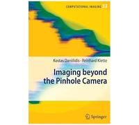 Imaging Beyond The Pinhole Camera